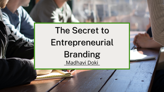 The Secret to Entrepreneurial Branding